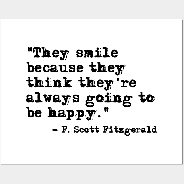 They Smile - Fitzgerald quote Wall Art by peggieprints